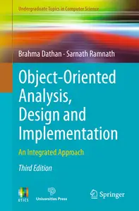 Object-Oriented Analysis, Design and Implementation: An Integrated Approach (Undergraduate Topics in Computer Science)