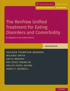 The Renfrew Unified Treatment for Eating Disorders and Comorbidity (Treatments That Work)