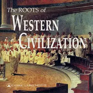 The Roots of Western Civilization: The Ancient World From Gilgamesh to Augustine