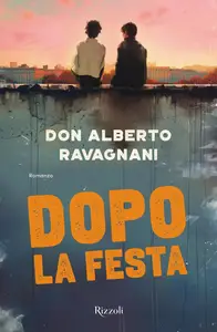 Alberto Ravagnani - Dopo la festa