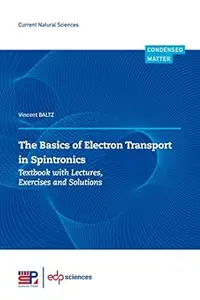 The Basics of Electron Transport in Spintronics