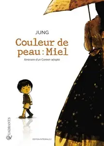 Couleur de peau : miel - Intégrale 2