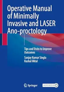 Operative Manual of Minimally Invasive and LASER Ano-proctology