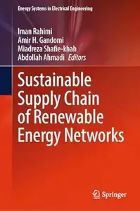 Sustainable Supply Chain of Renewable Energy Networks