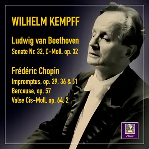 Wilhelm Kempff - Beethoven & Chopin Recital (2026) [Official Digital Download 24/48]