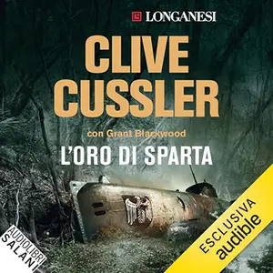 «L'oro di Sparta? Le avventure di Sam e Remi Fargo 1» by Clive Cussler, Grant Blackwood