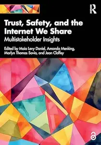 Trust, Safety, and the Internet We Share