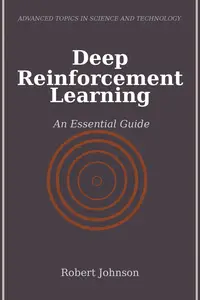 Deep Reinforcement Learning: An Essential Guide