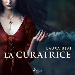 «La Curatrice - la trilogia completa» by Laura Usai