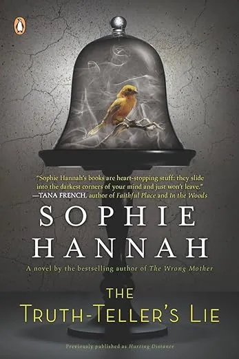 The Truth-Teller's Lie: A Novel previously published as Hurting Distance