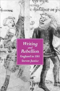 Writing and Rebellion: England in 1381 (UC Press Voices Revived)