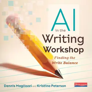 AI in the Writing Workshop: Finding the Write Balance [Audiobook]