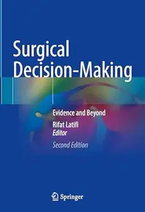 Surgical Decision-Making: Evidence and Beyond (2nd Edition)