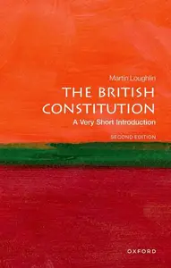 The British Constitution: A Very Short Introduction (Very Short Introductions), 2nd Edition