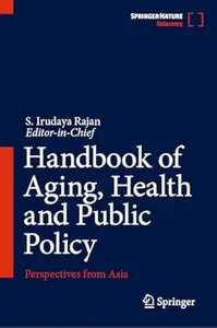 Handbook of Aging, Health and Public Policy
