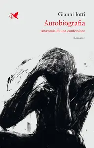 Gianni Iotti - Autobiografia