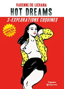 Hot Dreams - Tome 3 - Explorations Coquines