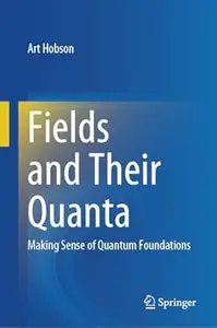 Fields and Their Quanta