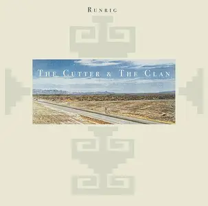 Runrig - The Cutter & The Clan (Expanded Edition) (1987/2024)