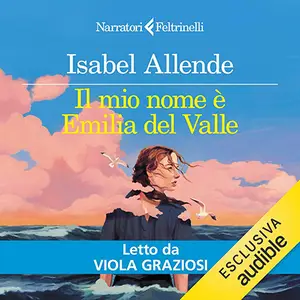 «Il mio nome è Emilia del Valle» by Isabel Allende