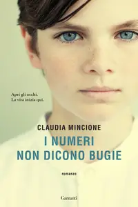 Claudia Mincione - I numeri non dicono bugie