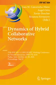 Dynamics of Hybrid Collaborative Networks: 27th IFIP WG 5.5 SOCOLNET Working Conference on Virtual Enterprises