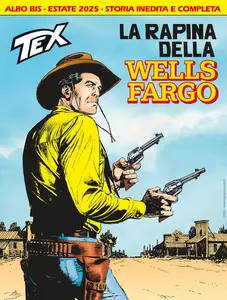Tex Willer N.777 BIS - La rapina della Wells Fargo (SBE Luglio 2025)