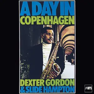 Dexter Gordon, Slide Hampton - A Day In Copenhagen (1969/2017) [Official Digital Download 24/88]