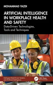 Artificial Intelligence in Workplace Health and Safety (Intelligent Data-Driven Systems and Artificial Intelligence)