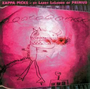 Frank Zappa - Zappa Picks - By Larry LaLonde Of Primus (2002)