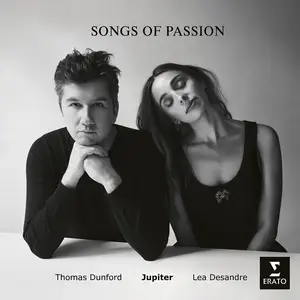 Thomas Dunford, Lea Desandre & Jupiter - Songs of Passion (2025)