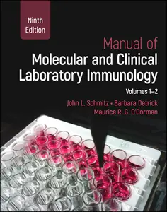 Manual of Molecular and Clinical Laboratory Immunology, 9th Edition: 2 Volume Set