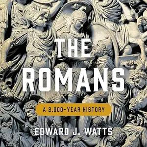 The Romans: A 2,000-Year History [Audiobook]