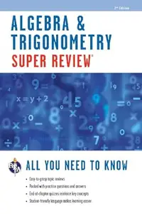 Algebra & Trigonometry Super Review - 2nd Ed. (Super Reviews Study Guides)