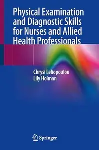 Physical Examination and Diagnostic Skills for Nurses and Allied Health Professionals