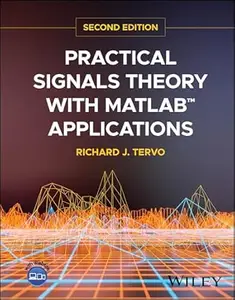 Practical Signals Theory with MATLAB Application