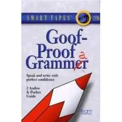 Goof Proof Grammar
