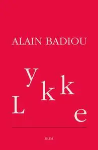 «Lykke» by Alain Badiou