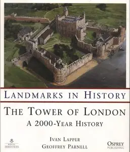 The Tower of London: A 2000 Year History (repost)