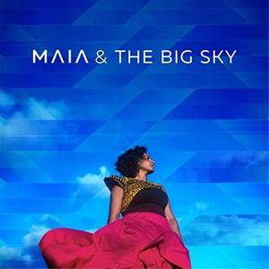 Maia & the Big Sky - Maia & the Big Sky (2017)
