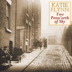 «Two Penn'orth of Sky» by Katie Flynn