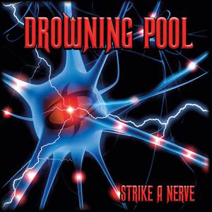 Drowning Pool - Strike A Nerve (2022) [Official Digital Download]