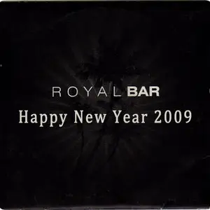 VA - Royal Bar / Happy New Year (2009) 4CDs