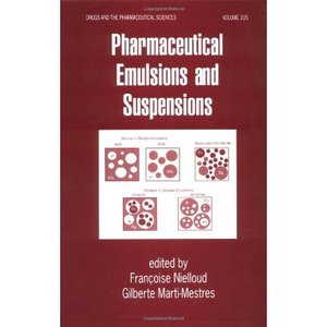 Pharmaceutical Emulsions and Suspensions by Françoise Nielloud