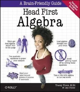 Head First Algebra: A Learner's Guide to Algebra I (repost)