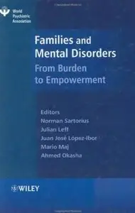 Families and Mental Disorder: From Burden to Empowerment