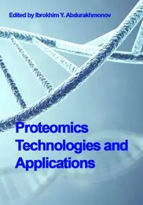 "Proteomics Technologies and Applications" ed. by Ibrokhim Y. Abdurakhmonov