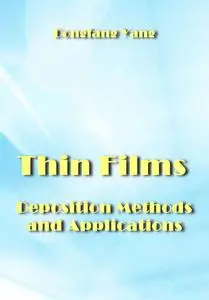 "Thin Films: Deposition Methods and Applications" ed. by Dongfang Yang