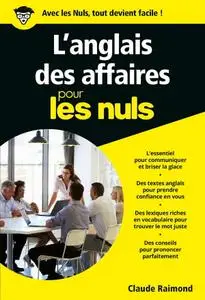 Claude Raimond, "L'anglais des affaires pour les Nuls", 2eme éd.