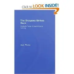  The Diaspora Strikes Back: Caribeño Tales of Learning and Turning (Cultural Spaces)  